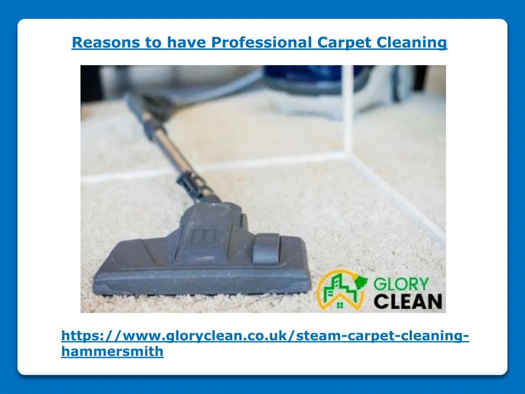 reasons to have professional carpet cleaning