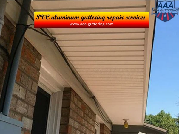 Pvc Aluminum Guttering Repair Services