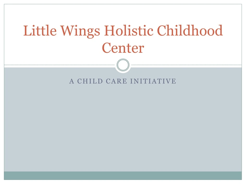 little wings holistic childhood center
