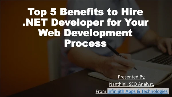 Top 5 Benefits to Hire .NET Developer for Your Web Development Process 