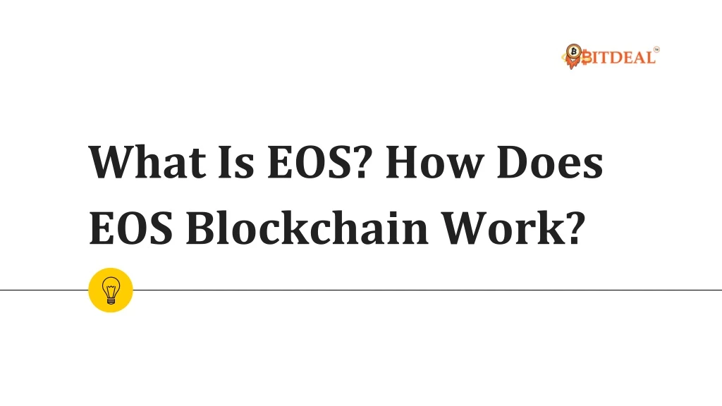 what is eos how does eos blockchain work
