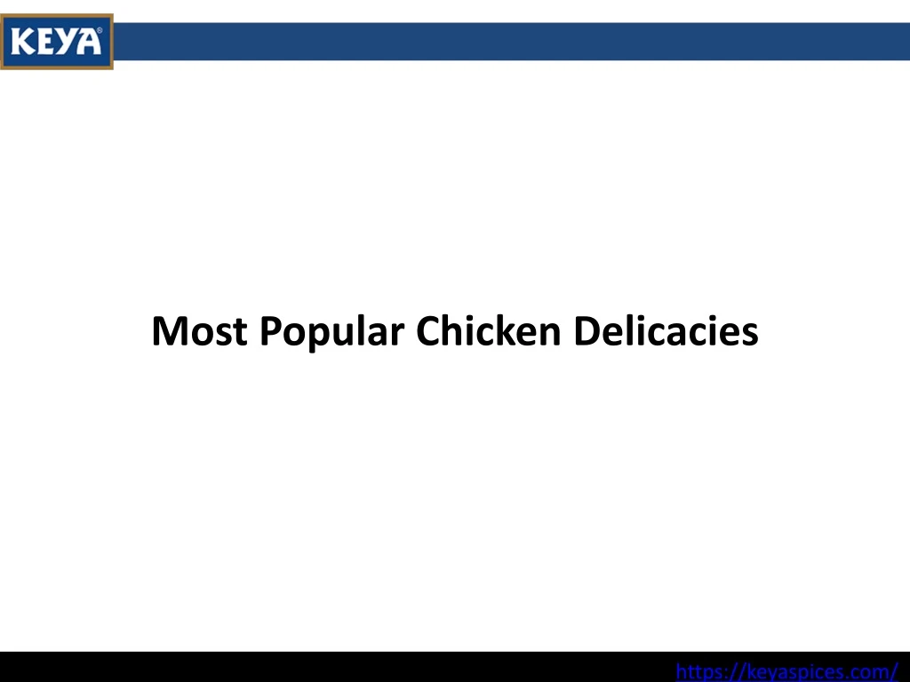 most popular chicken delicacies