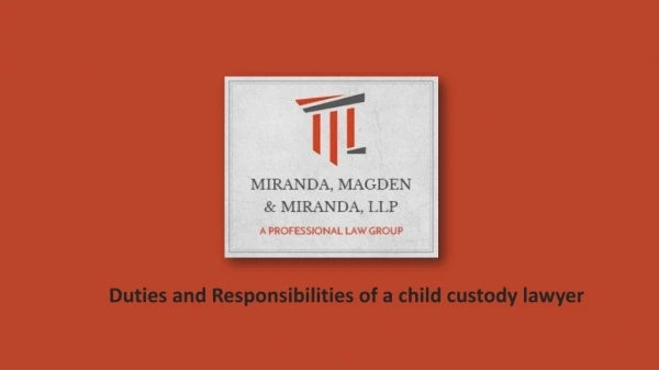 Duties and Responsibilities of a child custody lawyer