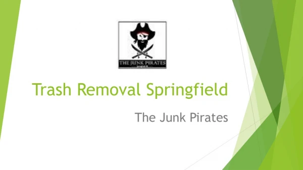 Trash Removal Springfield | Household Junk Removal MO | Junk Pirates