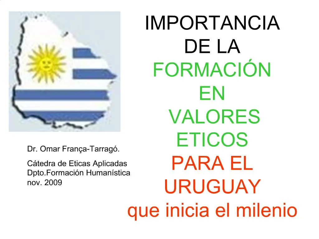 Ppt Importancia De La Formaci N En Valores Eticos Para El Uruguay Que
