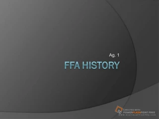 FFA History - slide 1