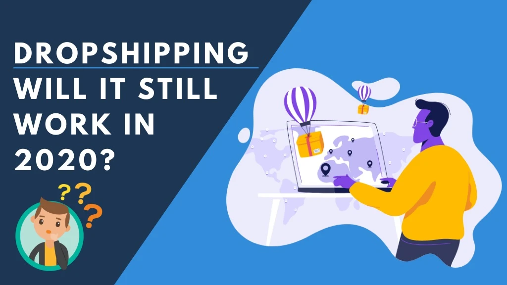 dropshipping will it still work in 2020