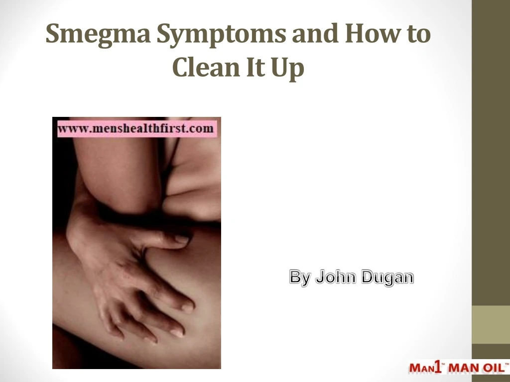 smegma symptoms and how to clean it up