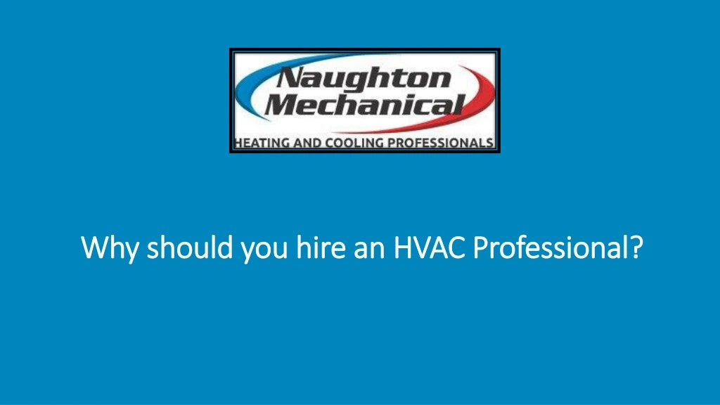 why should you hire an hvac professional
