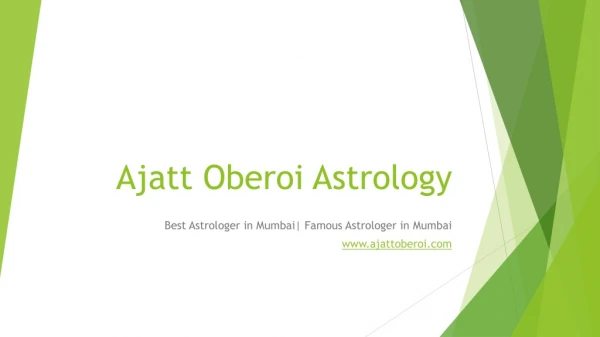 ajatt oberoi astrology