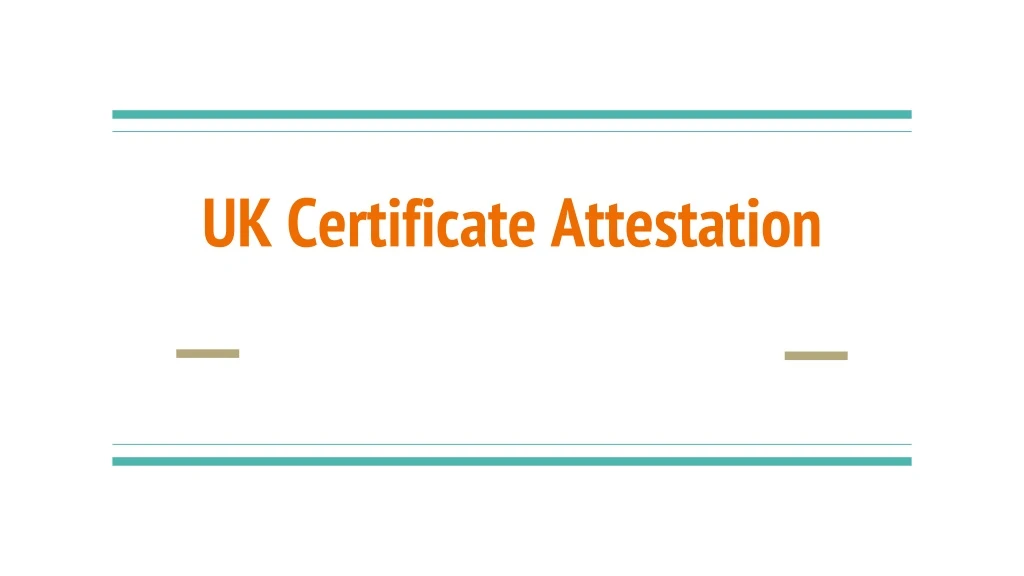 uk certificate attestation