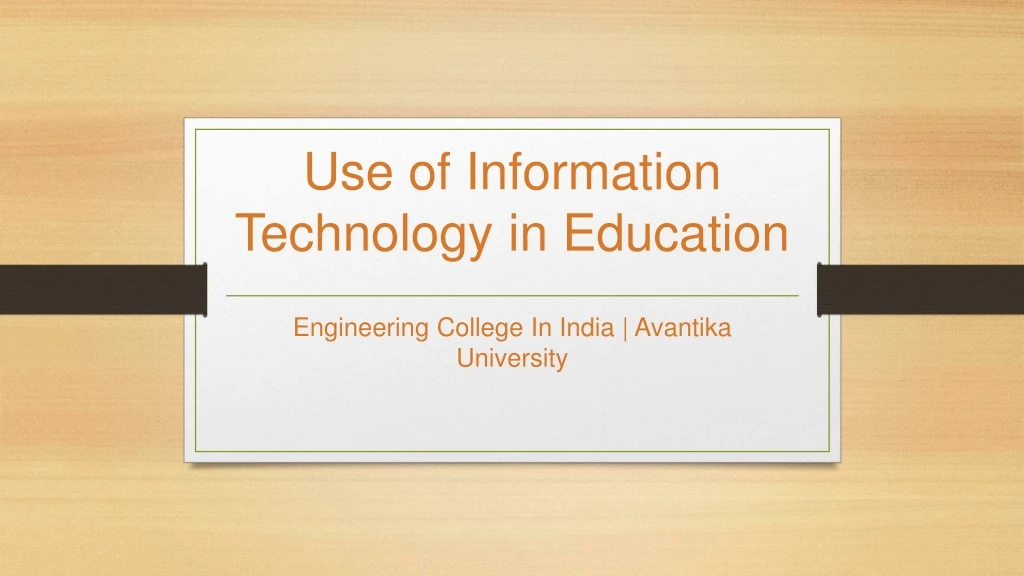 use of information technology in education