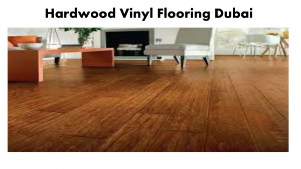 Hardwood Vinyl Flooring Dubai