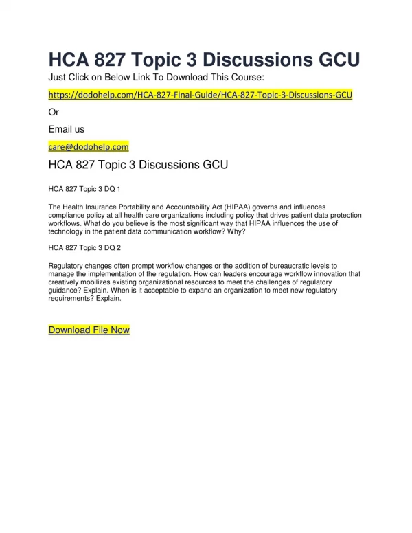 HCA 827 Topic 3 Discussions GCU