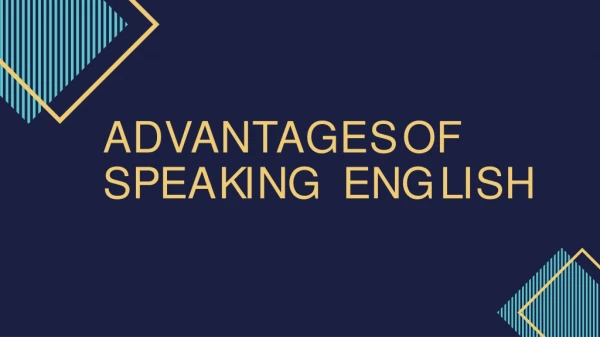 advantages of s p e a k i n g e n g l i s h