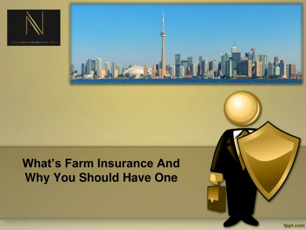What’s Farm Insurance And Why You Should Have One