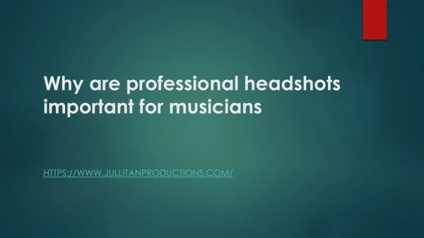 https://www.jullitanproductions.com/post/why-are-professional-headshots-important-for-musicians