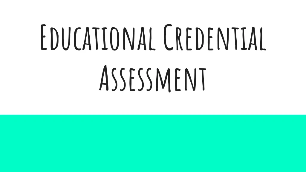 educational credential assessment