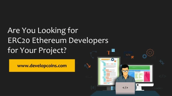 are you looking for erc20 ethereum developers for your project