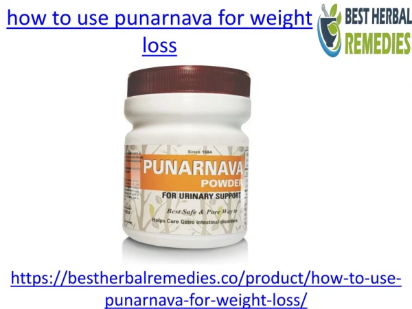 how to use punarnava for weight loss