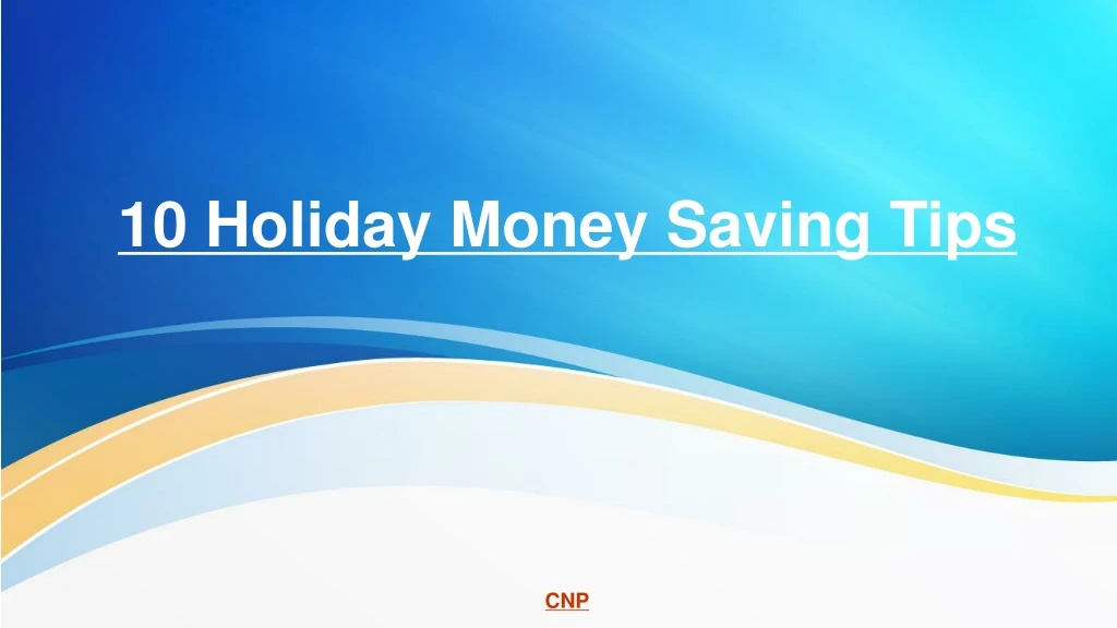 10 holiday money saving tips