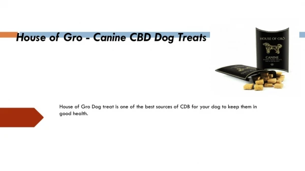 House of Gro - Canine CBD Dog Treats