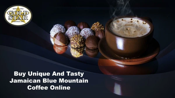 Buy Unique And Tasty Jamaican Blue Mountain Coffee Online
