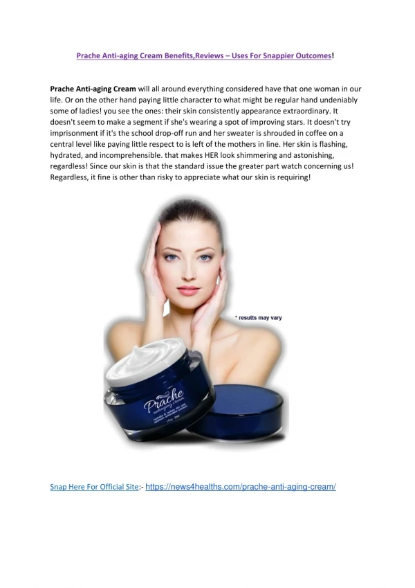 Prache Anti-aging Cream is highly skin safe , Benefits, Cost!