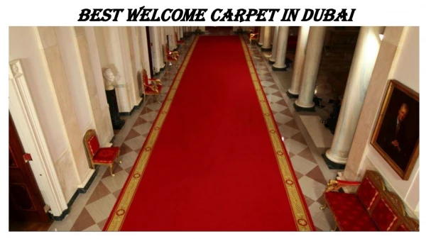 best welcome carpet in dubai