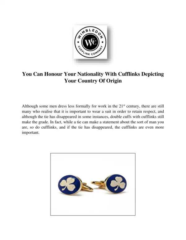 You Can Honour Your Nationality With Cufflinks Depicting Your Country Of Origin