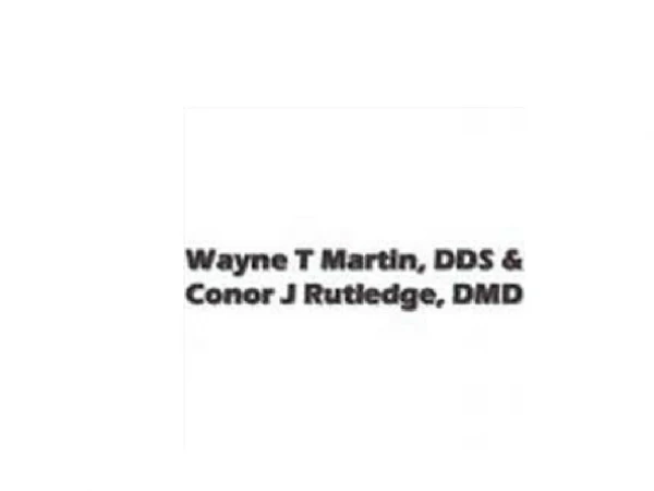 Wayne T. Martin, D.D.S., P.C.