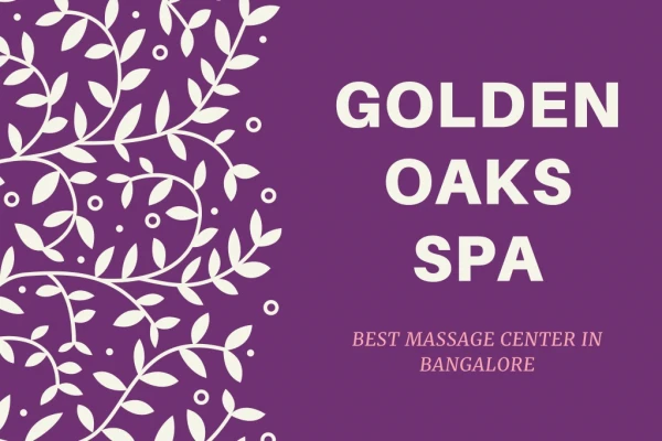 Golden Oaks spa-Spa IN Bangalore