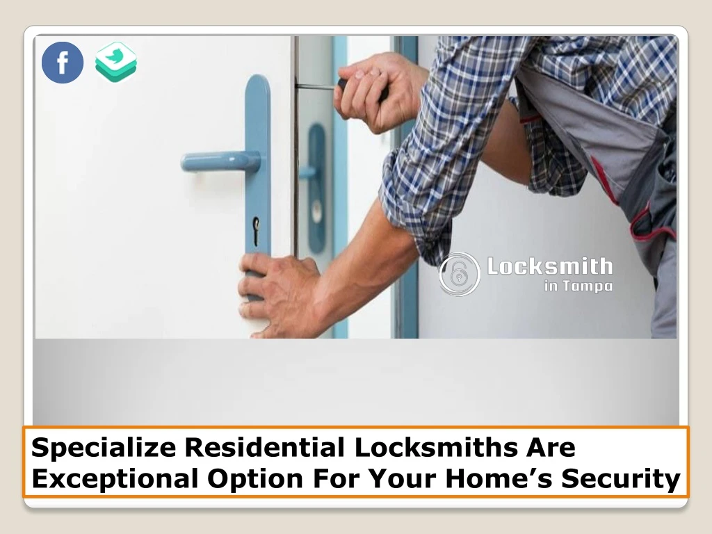 specialize residential locksmiths are exceptional