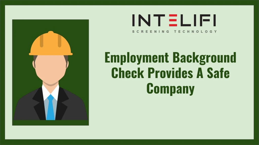 employment background check provides a safe