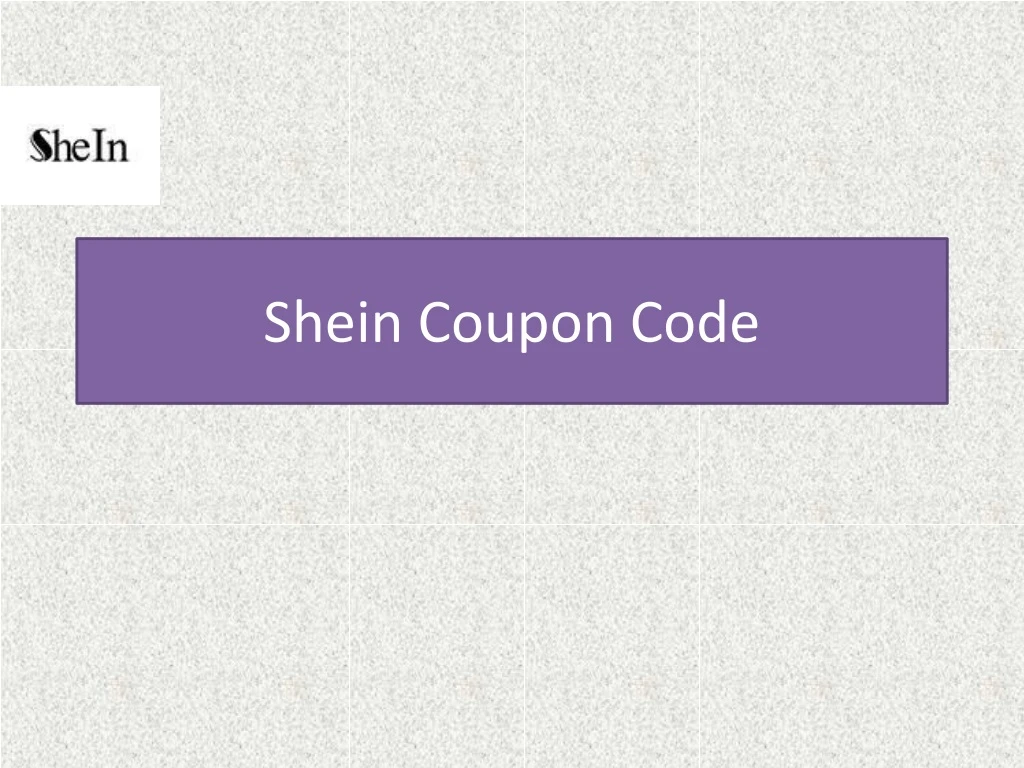 PPT Shein Coupon Code PowerPoint Presentation, free download ID9050021