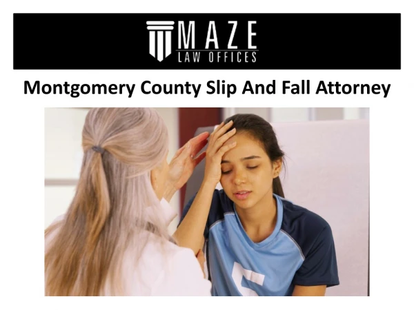 Montgomery County Slip And Fall Attorney