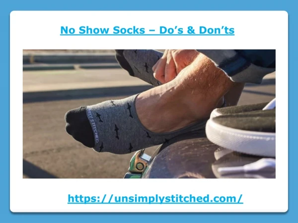 No Show Socks – Do’s & Don’ts