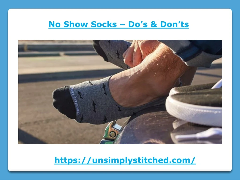 no show socks do s don ts