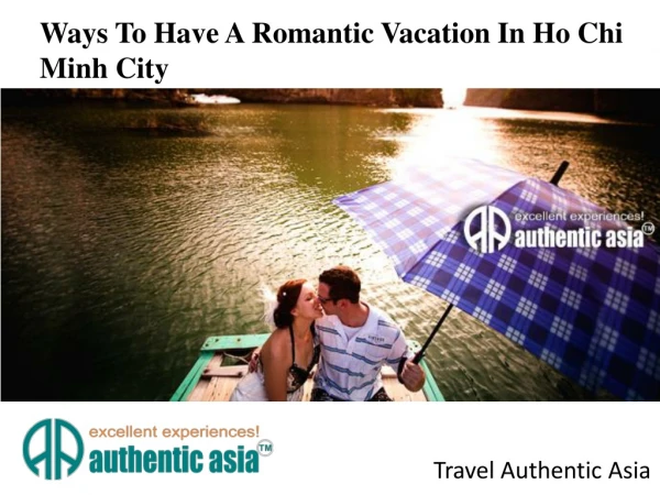 Ways To Have A Romantic Vacation In Ho Chi Minh City