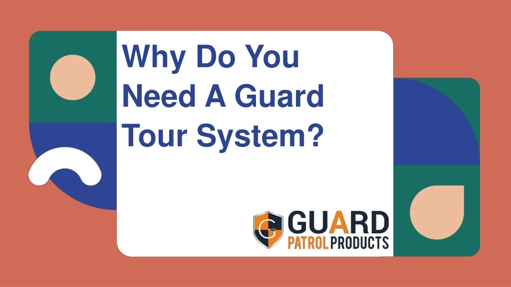why do you need a guard tour system