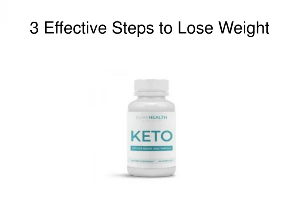 3 Effective Steps to Lose Weight
