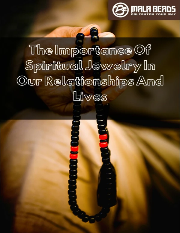 Spiritual Jewelry: How It May Helpful In Our Relationships & Lives!