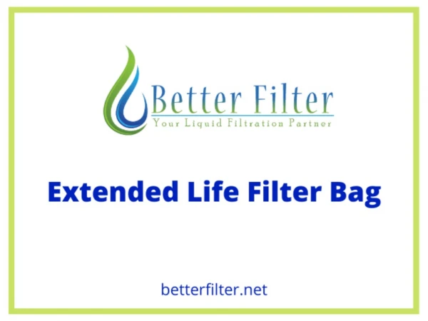 Extended Life Filter Bag (PEEX/ POEX)
