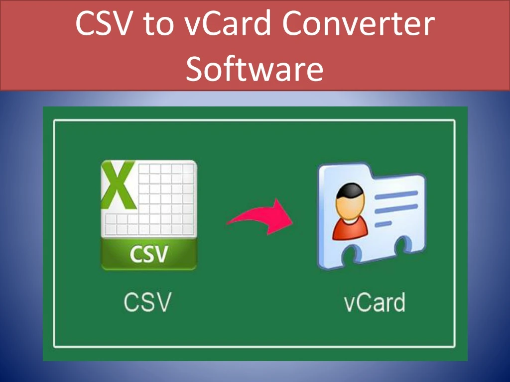 csv to vcard converter software