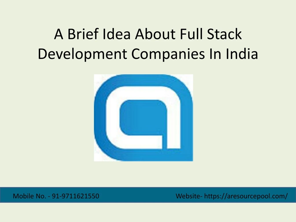 a brief idea about full stack development companies in india