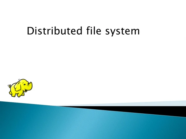 distributed file system and google file system
