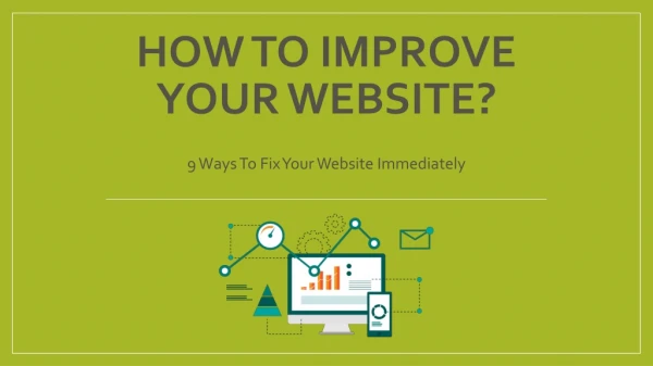 How To Improve Your Website - Fix Your Website Immediately