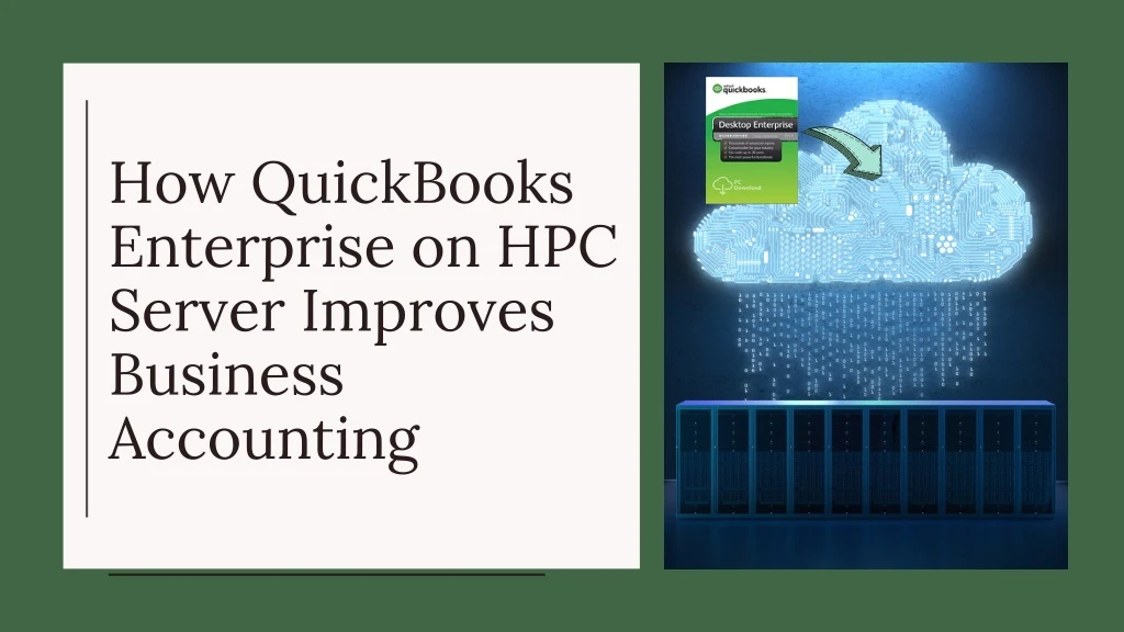 how quickbooks enterprise on hpc server improves