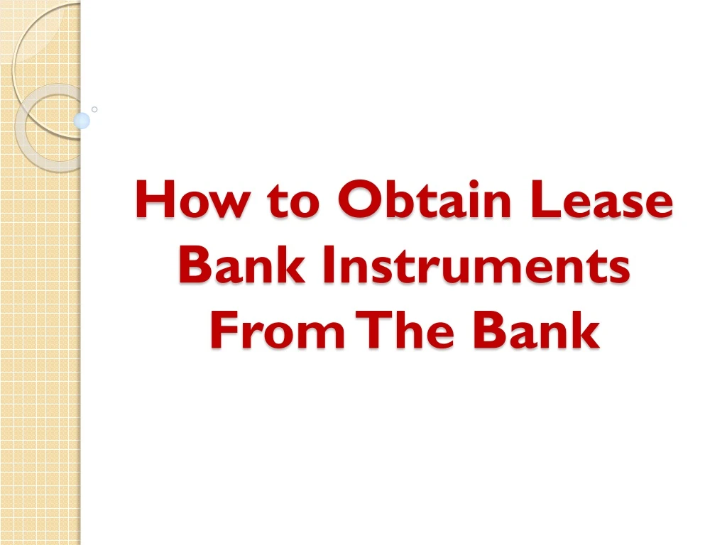 how to obtain lease bank instruments from the bank