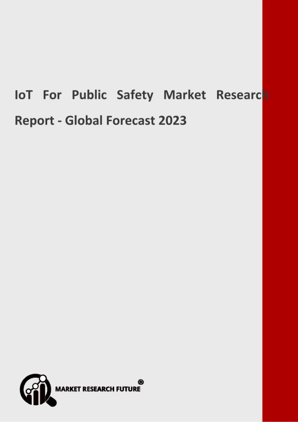 IoT For Public Safety Market Segmentation, Market Players, Trends 2023